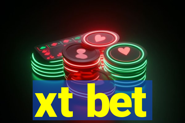 xt bet